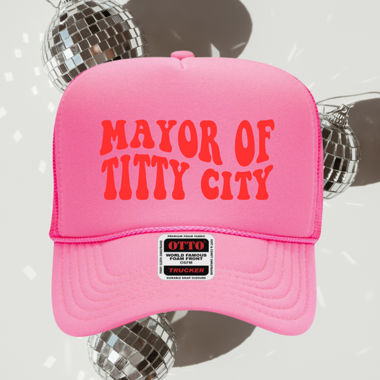 Mayor of titty city TRUCKER HAT (Copy)