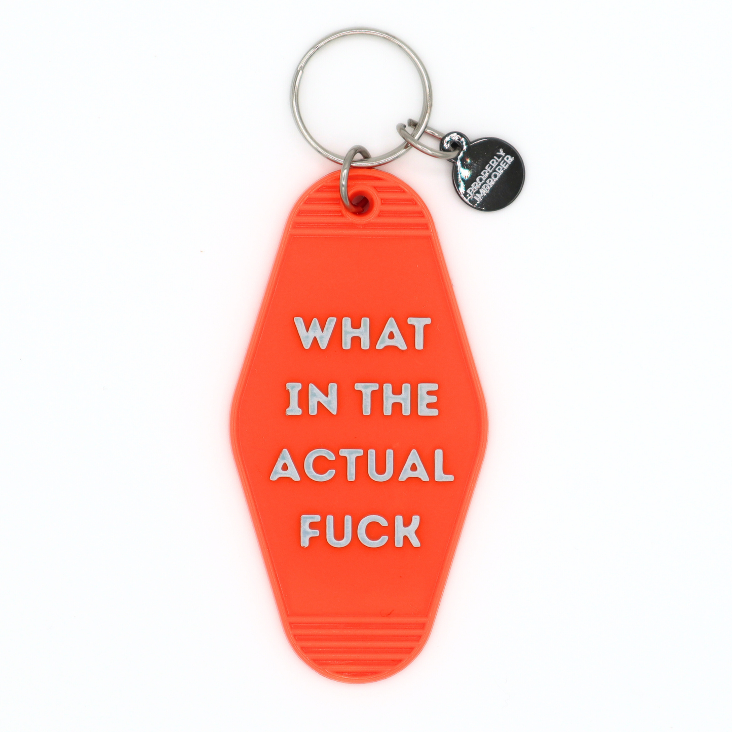 What In The Actual Fuck - Hot Stamped Motel Keychain